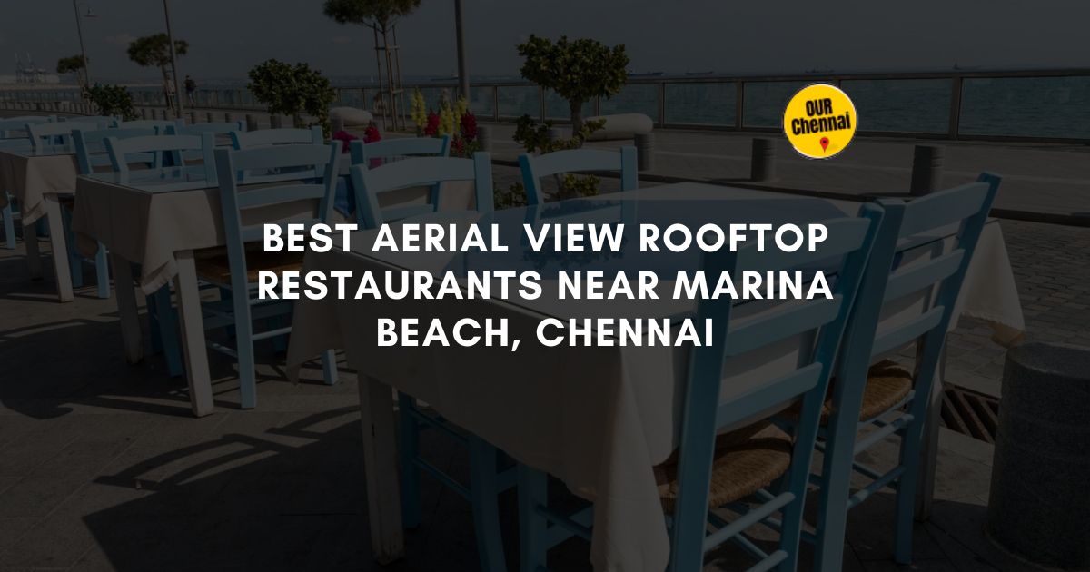 best aerial view rooftop restaurants near marina beach