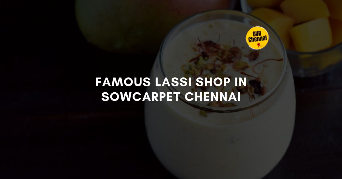 4 Famous Lassi Shops In Sowcarpet Chennai, All The Way From Punjab