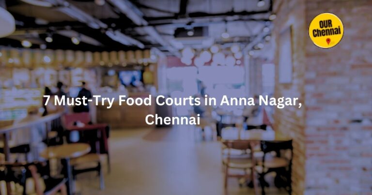 food courts in anna nagar chennai